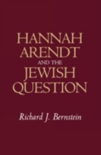 Hannah Arendt and the Jewish Question