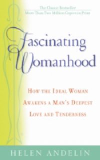 Читать Fascinating Womanhood