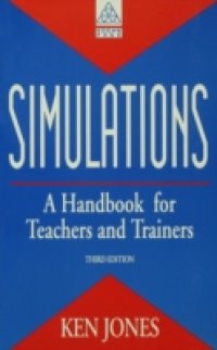 Simulations: a Handbook for Teachers and Trainers