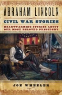 Читать Abraham Lincoln Civil War Stories