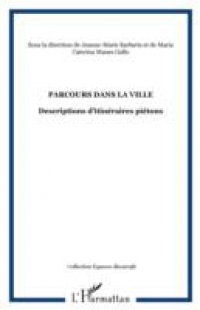 Parcours dans la ville: descriptions d`i