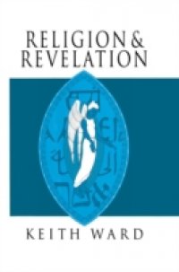 Religion and Revelation: A Theology of Revelation in the World`s Religions
