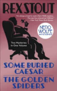 Читать Some Buried Caesar/The Golden Spiders