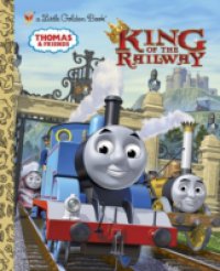 Читать King of the Railway (Thomas & Friends)