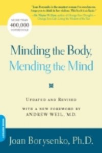 Читать Minding the Body, Mending the Mind