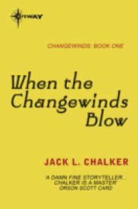 Читать When the Changewinds Blow