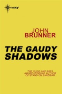 Читать Gaudy Shadows