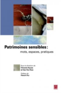 Patrimoines sensibles : mots, espaces, pratiques