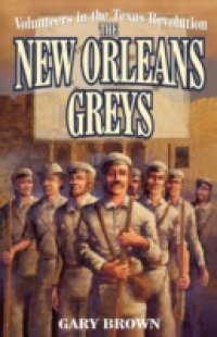 Читать Volunteers in the Texas Revolution