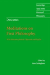 Descartes: Meditations on First Philosophy