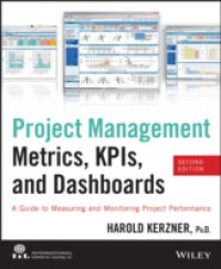 Читать Project Management Metrics, KPIs, and Dashboards