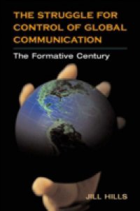 Struggle for Control of Global Communication