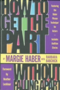 How to Get the Part…Without Falling Apart!