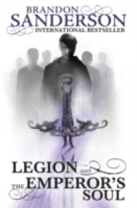 Читать Legion and The Emperor`s Soul
