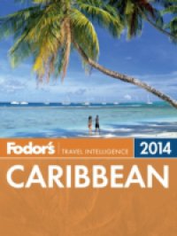 Читать Fodor's Caribbean 2014