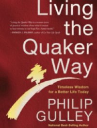 Living the Quaker Way