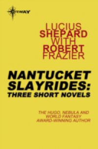 Читать Nantucket Slayrides: Three Short Novels