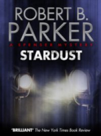 Stardust (A Spenser Mystery)