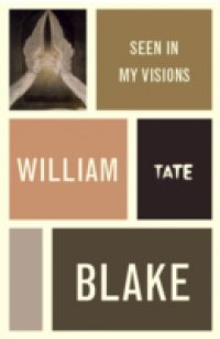 Читать William Blake: Seen in My Visions: A Descriptive Catalogue of Pictures