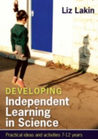Developing Independent Learning In Science