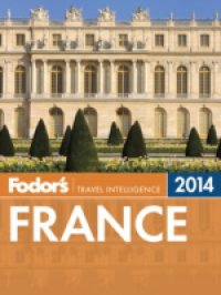 Читать Fodor's France 2014