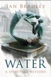 Читать Water: A Spiritual History