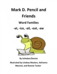 Читать Word Family Stories -at, -ice, -ail, -eat, and -aw: A Mark D. Pencil Book