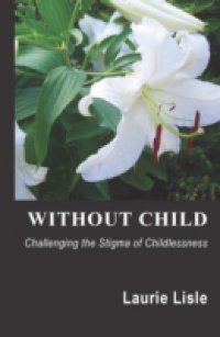 Читать Without Child