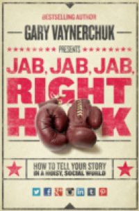 Читать Jab, Jab, Jab, Right Hook