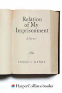 Relation of My Imprisonment