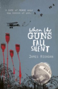 When The Guns Fall Silent