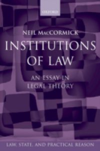 Institutions of Law: An Essay in Legal Theory