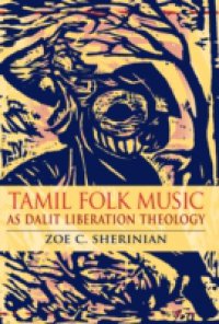 Tamil Folk Music as Dalit Liberation Theology