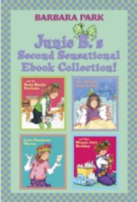 Junie B.`s Second Sensational Ebook Collection!