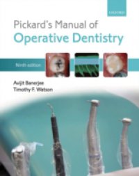Pickard`s Manual of Operative Dentistry