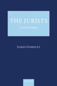 Jurists: A Critical History