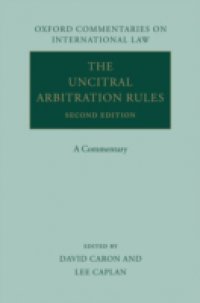 UNCITRAL Arbitration Rules: A Commentary