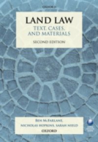 Land Law: Text, Cases, and Materials