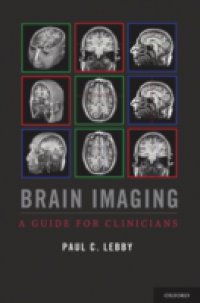 Brain Imaging: A Guide for Clinicians