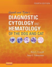Cowell and Tyler`s Diagnostic Cytology and Hematology of the Dog and Cat