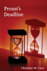 Proust`s Deadline