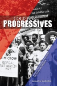 Cold War Progressives