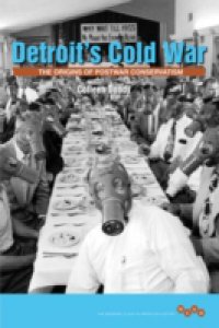 Detroit`s Cold War