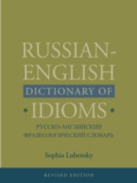 Russian-English Dictionary of Idioms