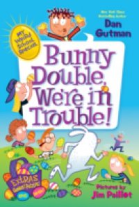 My Weird School Special: Bunny Double, We`re in Trouble!