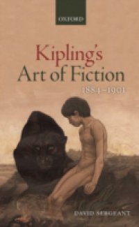 Kipling`s Art of Fiction 1884-1901