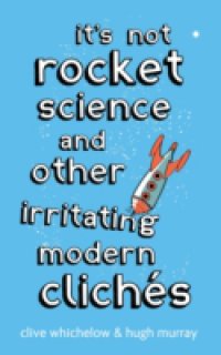 It`s Not Rocket Science