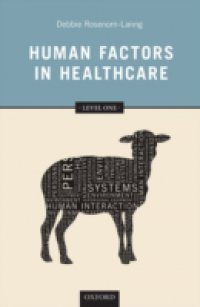 Human Factors in Healthcare: Level One