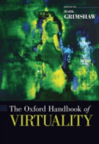Читать Oxford Handbook of Virtuality