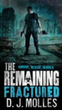 Remaining: Fractured